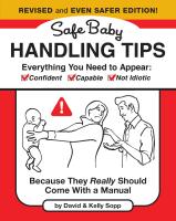 Safe Baby Handling Tips (Revised and Even Safer Edition)