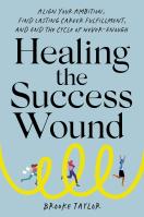 Healing the Success Wound